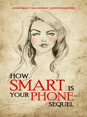 cover image of How Smart Is Your Phone &#8211; Sequel